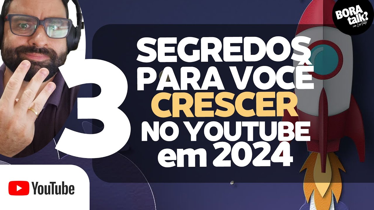 3 SEGREDOS PARA SEU CANAL DO YOUTUBE CRESCER