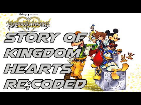 The Story of the Kingdom Hearts Series: Kingdom Hearts Re;Coded