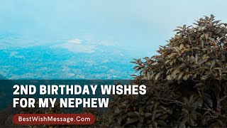 2nd Birthday Wishes for My Nephew | Messages and Cards