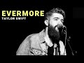evermore - Taylor Swift | Cover by Josh Rabenold