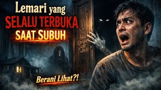 Download lagu Lemari yang Selalu Terbuka Saat Subuh @Changciment-xl2bs  mp3