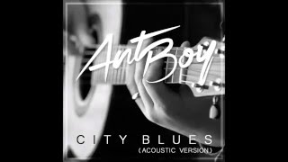 AntBoy City Blues (acoustic version)