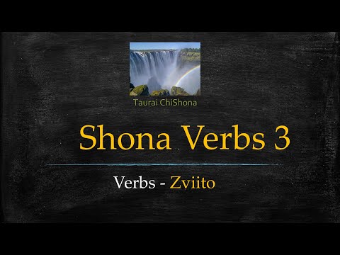 Shona Verbs 3 - Mazwi ezviito