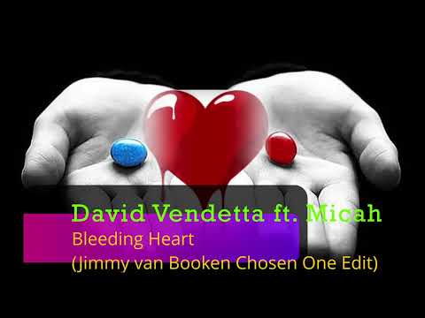 David Vendetta ft. Micah - Bleeding Heart (Jimmy van Booken Chosen One Edit) #djjvb