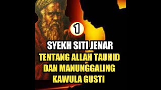 Download lagu SYEKH SITI JENAR || TENTANG ALLAH , TAUHID DAN MANUNGGALING KAWULA GUSTI #1 mp3 Download lagu SYEKH SITI JENAR || TENTANG ALLAH , TAUHID DAN MANUNGGALING KAWULA GUSTI #1 mp3