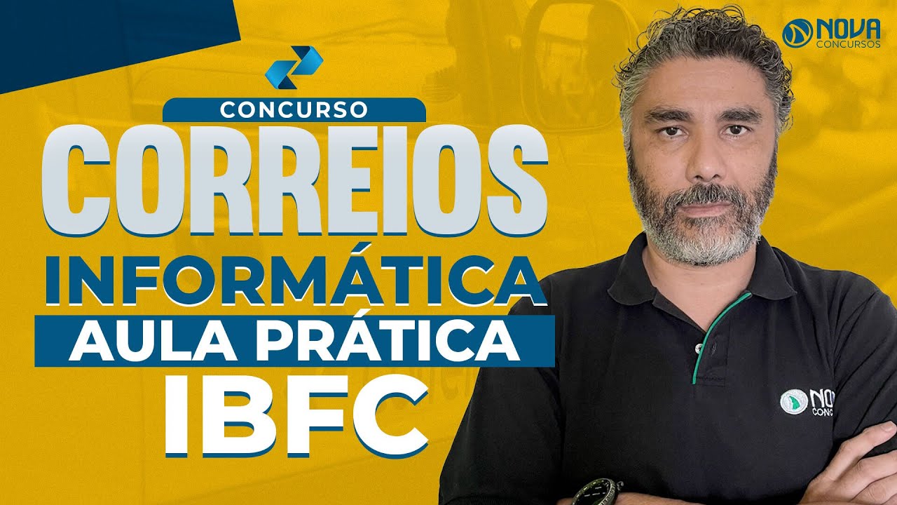 Concurso Correios 2024: Aula PRÁTICA de Informática para a IBFC