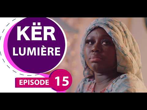 Série - Kër Lumière - saison 1 - Épisode 15