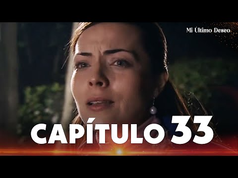 Mi Último Deseo | Elveda Derken - Capítulo  33