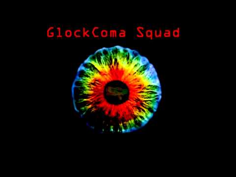 Oh My Gob-GlockComa Squad