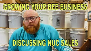 Growing Bee Business- Nuc Sales