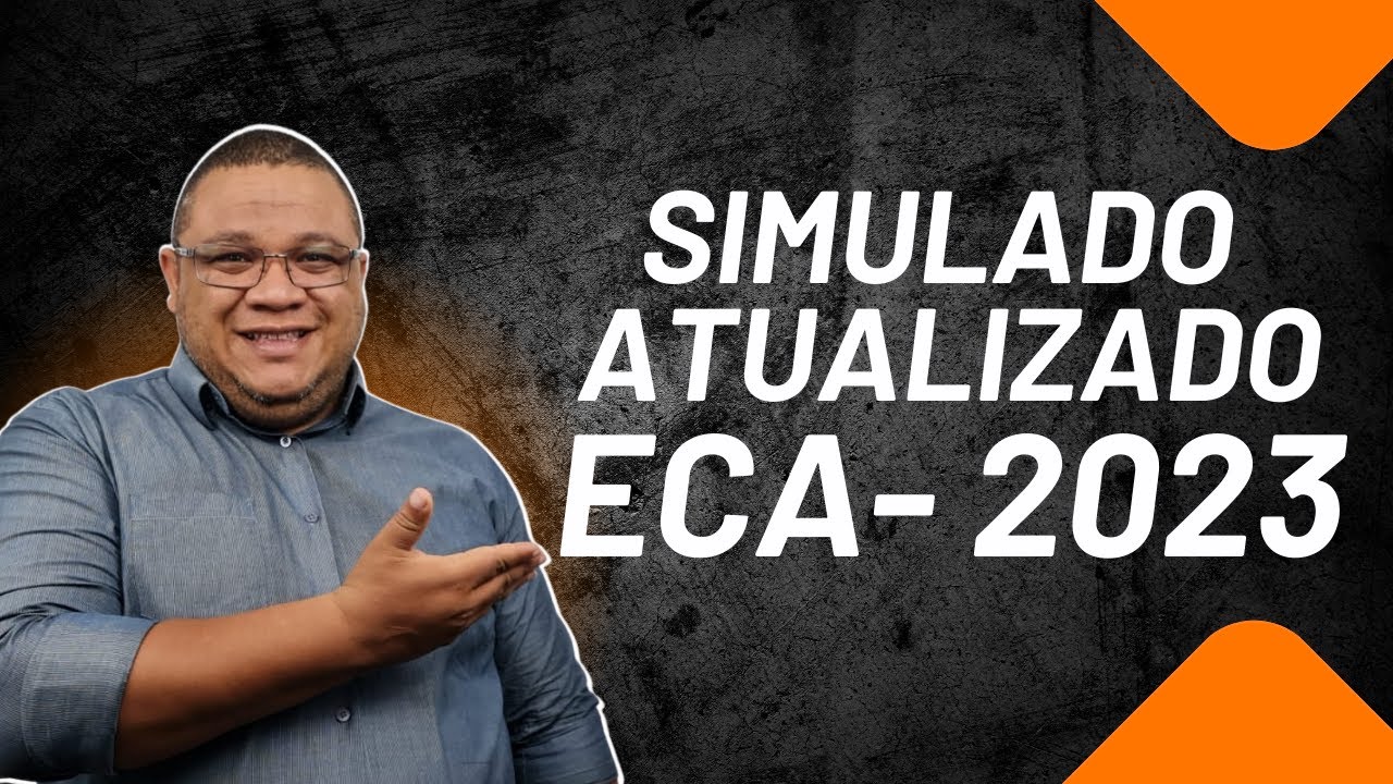 Simulado Atualizado ECA 2023