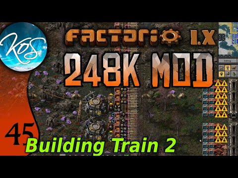Factorio 248k Mod 45 - BUILDING TRAIN, pt 2 - Tips & Tricks