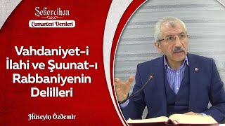 Vahdaniyet-i İlahi ve Şuunat-ı Rabbaniyenin Delilleri/Hüseyin Özdemir