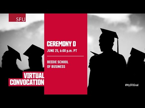 SFU June 2021 Virtual Convocation Ceremony D