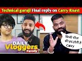 Technical guruji React On Carryminati Roast video || काफी तगड़ा Roast कर दिया 😉 full vi