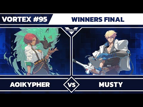 [Vortex #95] NH | AoiKypher vs SR | Musty - Winners Final - Guilty Gear Strive