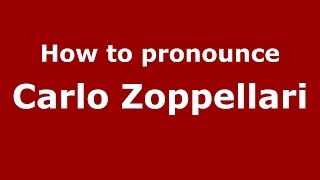 How to pronounce Carlo Zoppellari