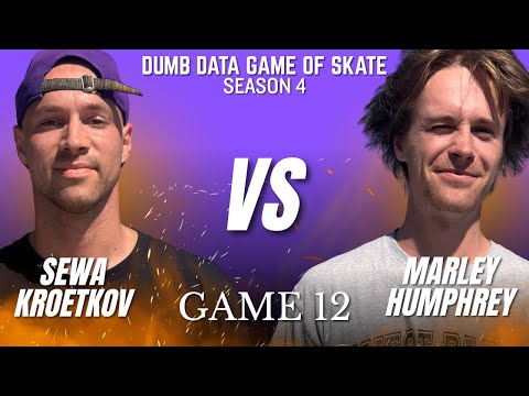 ELIMINATION GAME! Sewa Kroetkov vs Marley Humphrey - Dumb Data Game of Skate 4 Game 12