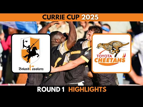 Sanlam Boland Cavaliers Vs Toyota Cheetahs | Currie Cup 2025 | Rnd 1 Highlights