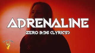 Zero 9:36 - Adrenaline (Lyrics) | The Rock Rotation