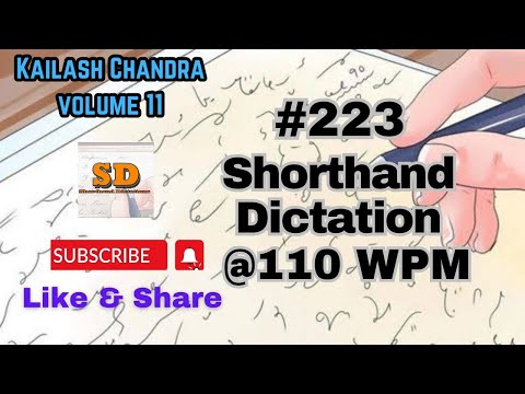 #223 | @110 wpm | Shorthand Dictation | Kailash Chandra | 840 words |  Volume 11