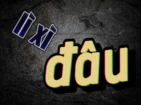 lì xì đâu music + lyrics