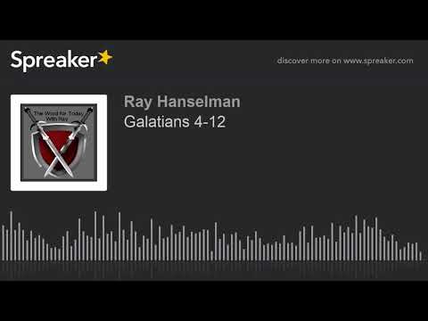Galatians 4-12 (made with Spreaker)