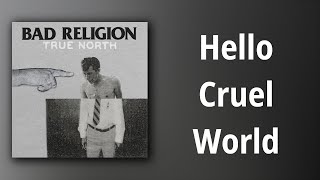 Bad Religion // Hello Cruel World