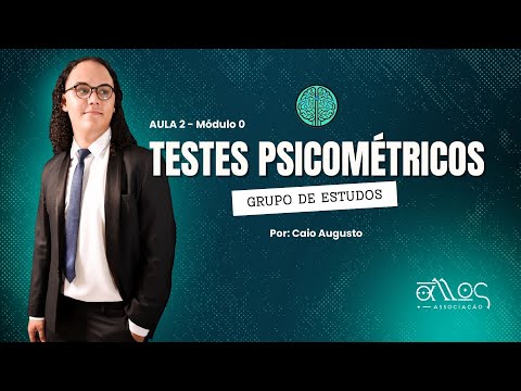 Módulo 0: Aula 2 - Testes Psicométricos | Caio Augusto