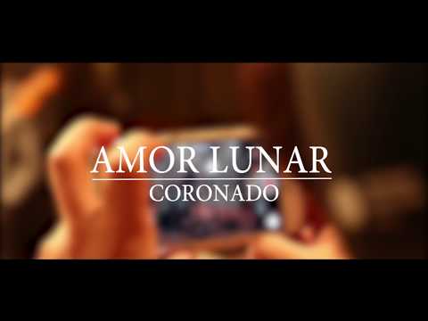 Coronado - Amor Lunar Feat. Tito (CAPO) (Official Lyric Video)