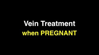 Leg Vein Treatment While Pregnant