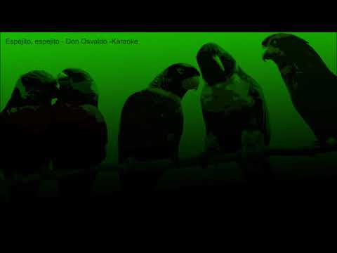 Espejito, espejito - Don Osvaldo - Karaoke (CC)