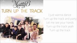 MattyB- Turn Up The Track Lyrics