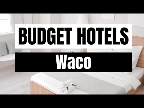 Best Budget Hotels in Waco