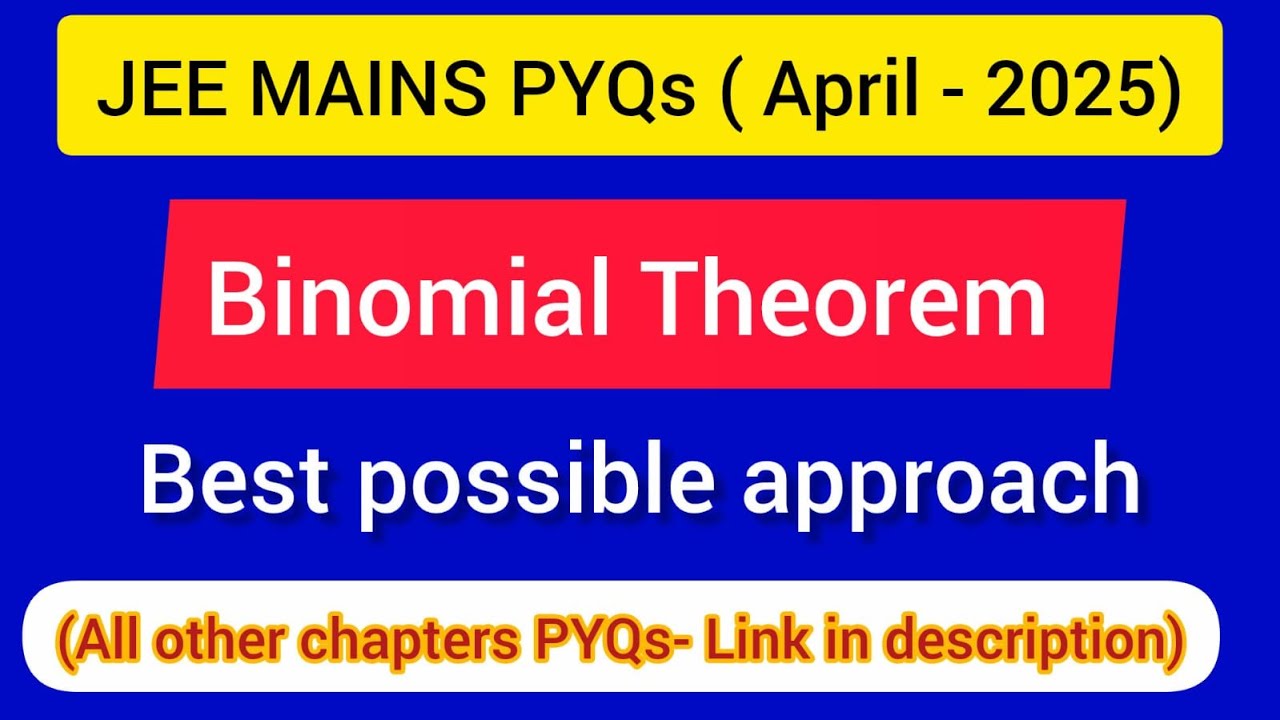 JEE Mains ( January-2025 PYQs ) : BINOMIAL THEOREM
