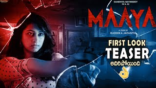 Maaya Movie First look Teaser | Sandhya Bayireddy | Radhika Jayanthi