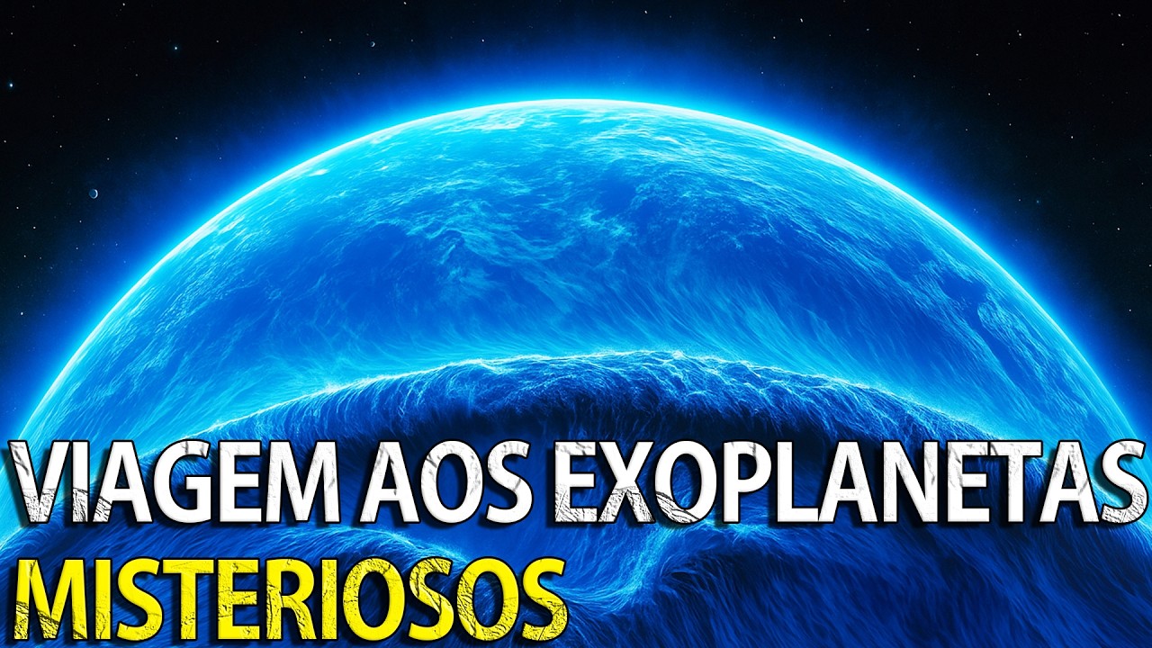 Viagem Aos Exoplanetas Misteriosos