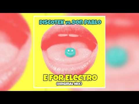 ▶️DISCOTEK vs. Don Pablo - E For Electro (Original Mix) [FREE DOWNLOAD]