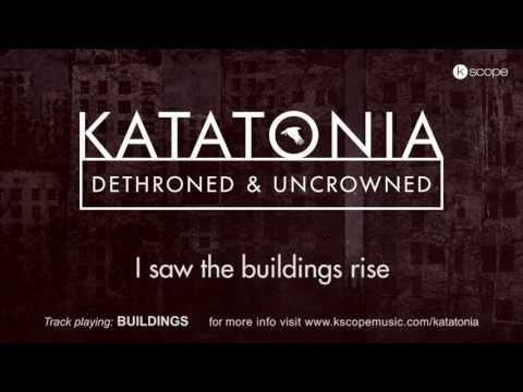 Katatonia - Buildings (lyric video) (from Dethroned & Uncrowned)