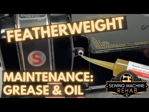 Singer Featherweight Maintenance! Grease and Oil: Restoration Series Part 18