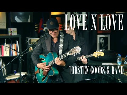 Torsten Goods - Love X Love (George Benson)