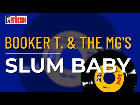 Booker T. & the MG's - Slum Baby (Official Audio)