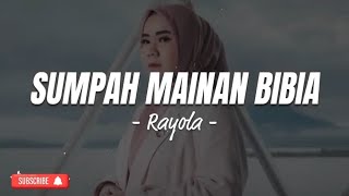 Download lagu Rayola - Sumpah Mainan Bibia - Lirik Lagu Minang mp3