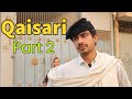 Qaisari Shar Pasand Episode 2