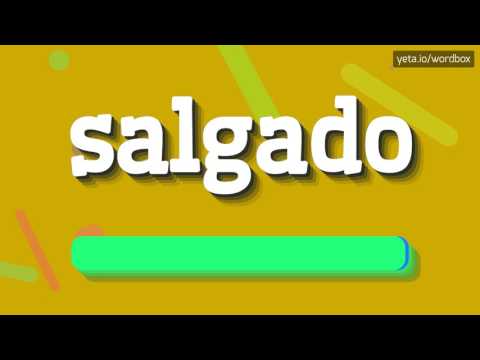 SALGADO - HOW TO PRONOUNCE IT!?