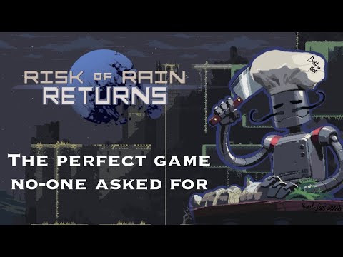 Risk of rain returns : A guide to a good remake