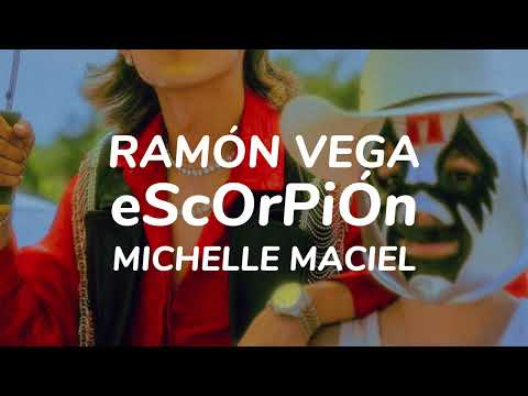Ramón Vega, Michelle Maciel - eScoRpiÓn (Letra/Lyrics)