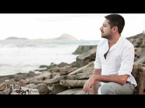 Nu Braz - Como dizia o poeta