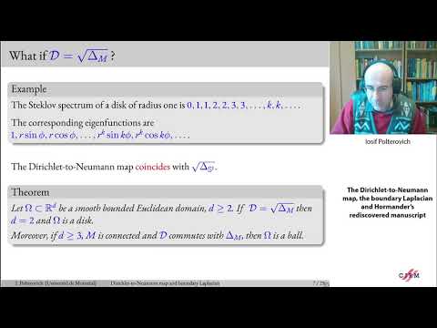 Iosif Polterovich: The Dirichlet-to-Neumann map, the boundary Laplacian and Hormander’s...