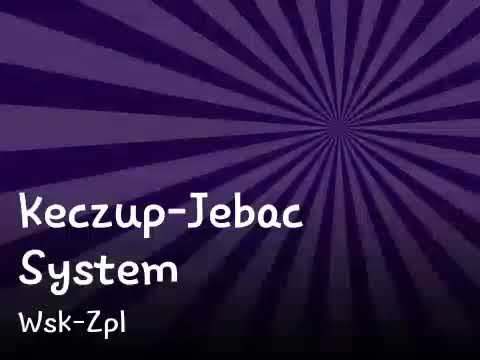 KECZUP-JEBAĆ SYSTEM